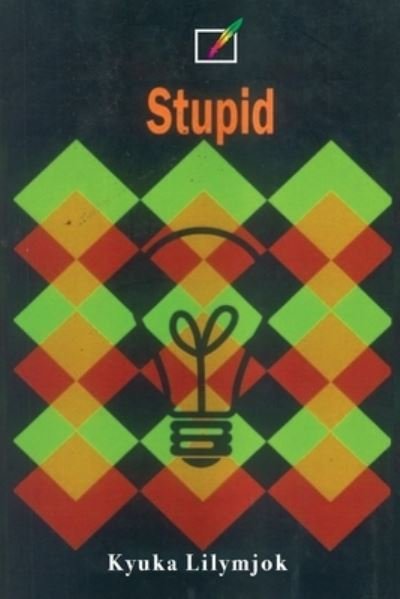 Cover for Kyuka Lilymjok · Stupid (Paperback Book) (2021)