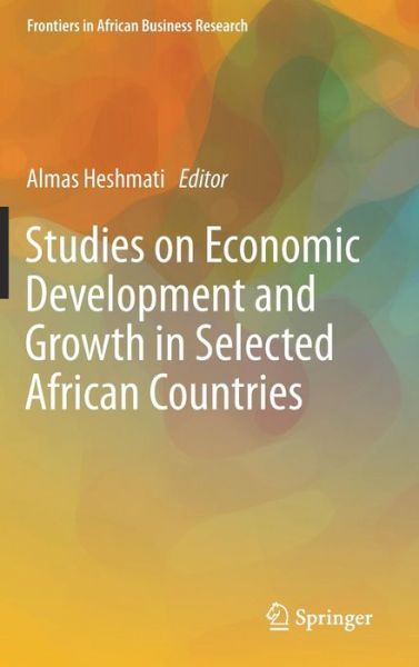 Cover for Studies on Economic Development and Growth in Selected African Countries (Book) [1st ed. 2017 edition] (2017)