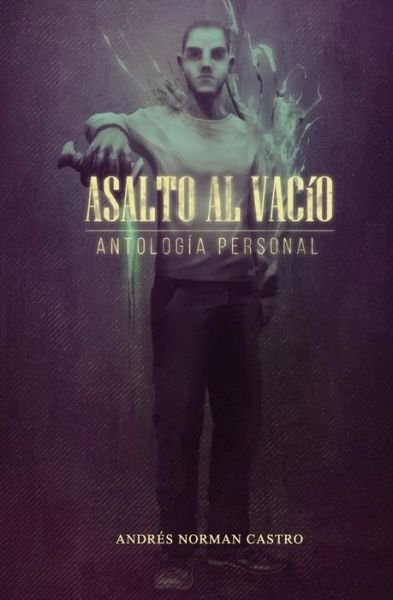 Cover for Andres Norman Castro · Asalto al vacio (Paperback Bog) (2017)