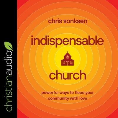 Cover for Chris Sonksen · Indispensable Church (CD) (2021)