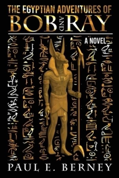 Cover for Kartyr Howe · Egyptian Adventures of Bob and Ray (Buch) (2023)