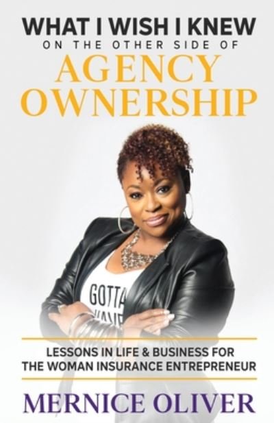 Cover for Mernice Oliver · What I Wish I Knew on The Other Side of Agency Ownership (Paperback Book) (2020)