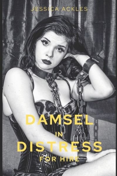 Cover for Jessica Ackles · Damsel in distress for hire (Paperback Bog) (2020)