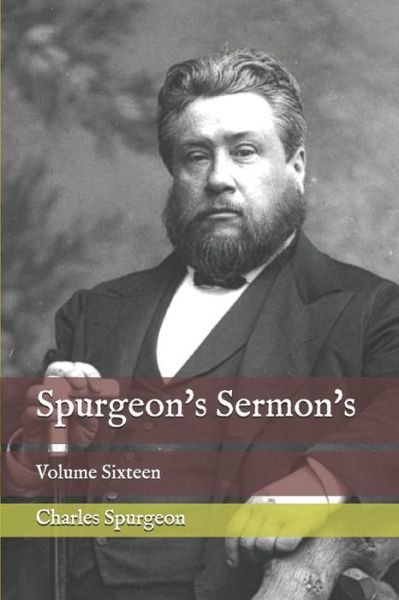 Spurgeon's Sermon's - Charles Spurgeon - Bøker - Independently Published - 9798652744502 - 10. juni 2020