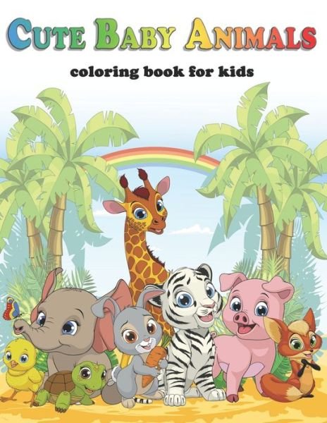 Cover for Lyma Coloriage · Cute Baby Animals Coloring book for Kids (Paperback Bog) (2020)