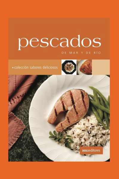 Pescados: de mar y de rio - Dos Editores - Books - Independently Published - 9798653271502 - June 11, 2020