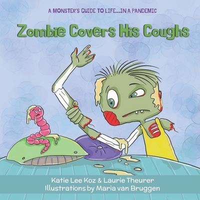 Cover for Laurie Theurer · Zombie Covers His Coughs (Paperback Book) (2020)