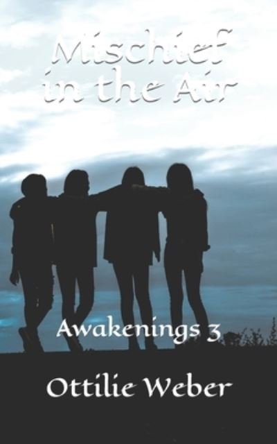 Cover for Ottilie Weber · Mischief in the Air: Awakenings 3 (Paperback Book) (2022)