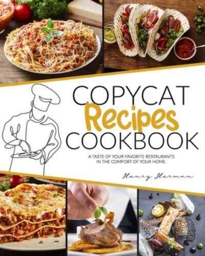 Cover for Henry Herman · Copycat Recipes Cookbook (Paperback Book) (2020)