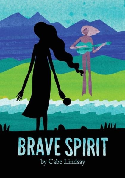 Cover for Cabe Lindsay · Brave Spirit (Paperback Book) (2020)