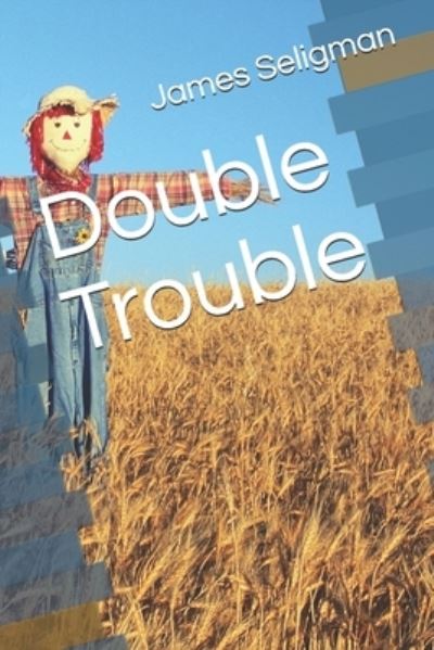 Cover for James Seligman · Double Trouble (Paperback Book) (2020)