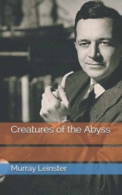 Cover for Murray Leinster · Creatures of the Abyss (Paperback Book) (2021)