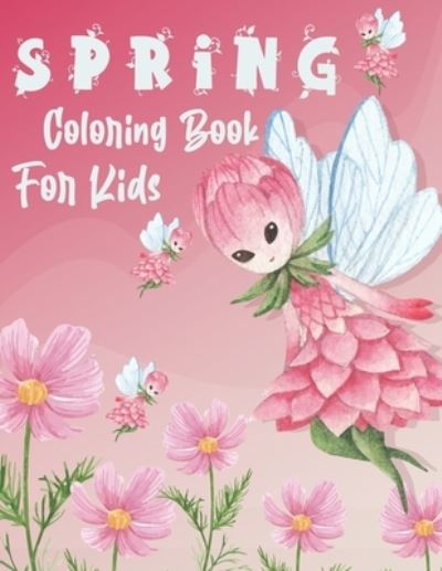 Cover for Real Shot Publishing · Spring Coloring Book For Kids (Taschenbuch) (2021)