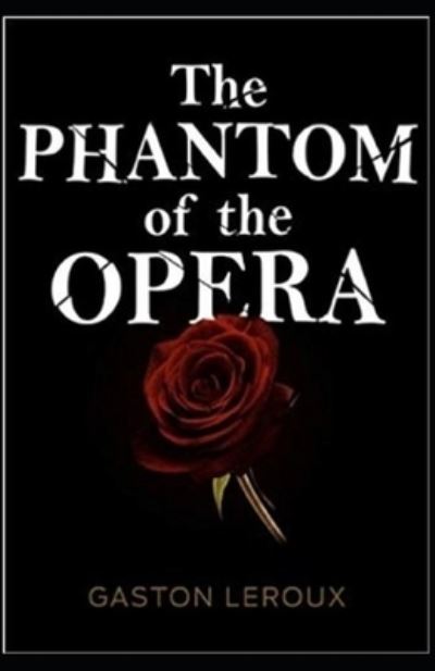 Cover for Gaston LeRoux · The Phantom of the Opera-Original Edition (Annotated) (Paperback Book) (2021)