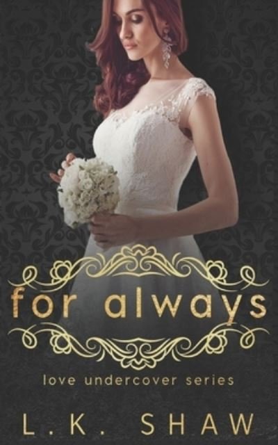 Cover for Lk Shaw · For Always (Pocketbok) (2021)