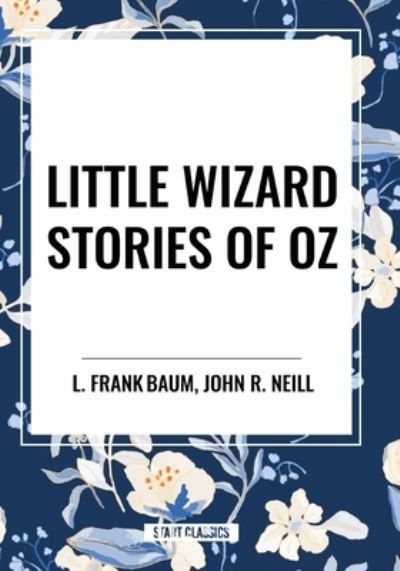 Cover for L Frank Baum · Little Wizard Stories of Oz (Pocketbok) (2024)