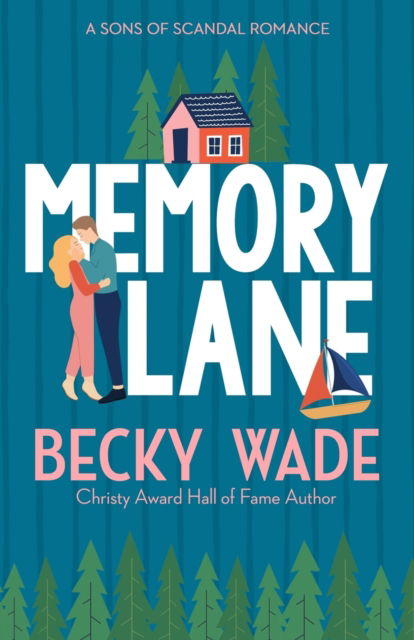 Cover for Becky Wade · Memory Lane: A Sweet Contemporary Romance - Sons of Scandal (Paperback Book) (2023)