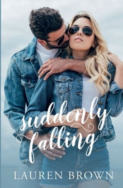 Cover for Lauren Brown · Suddenly Falling (Book) (2022)