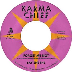 Forget Me Not - Say She She - Muzyka - KARMA CHIEF - 0674862658503 - 17 czerwca 2022