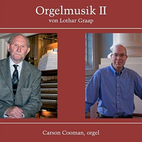 Cover for Carson Cooman · Orgelmusik II Von Lothar Graap (CD) (2015)
