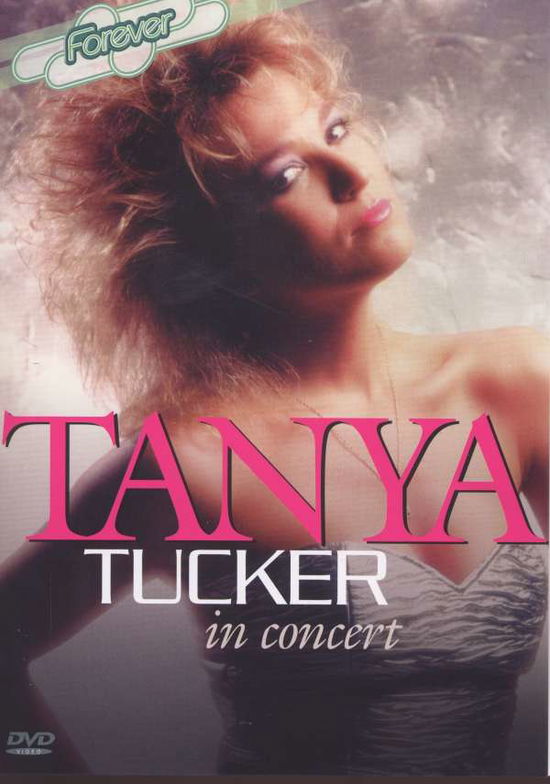 In Concert - Tanya Tucker - Film - Alpha Centauri Ent. - 0690978140503 - 26. februar 2008