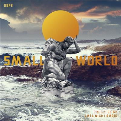 Cover for Def3 · Small World (CD) (2017)