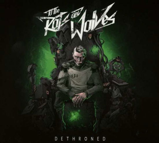 Dethroned - To the Rats and Wolves - Musiikki - ARISING EMPIRE - 0727361370503 - perjantai 9. huhtikuuta 2021