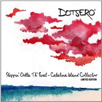 Steppin' Outta Th' Boat - Dotsero - Music - Cinderblockrecords.Com - 0884501806503 - October 9, 2012