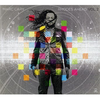Cover for Marc Cary · Marc Cary - Rhodes Ahead Vol.2 (CD) (2015)