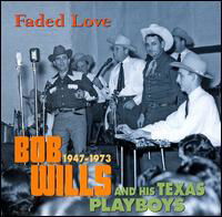 Faded Love 1947-1973 - Bob Wills - Musikk - BEAR FAMILY - 4000127165503 - 22. august 2005