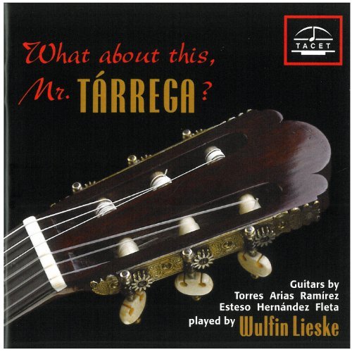 What About This: Mr Tarrega - Milan / Bach / Albeniz / Tarrega / Lieske - Musikk - TAC - 4009850006503 - 10. mars 1998