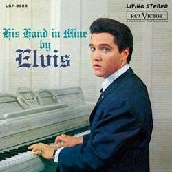 His Hand In Mine - Elvis Presley - Muziek - SPEAKERS CORNER RECORDS - 4260019714503 - 28 november 2013