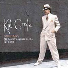 Cover for Kid Creole · Going Places:the August Darnell Years 1976-1983 (CD) [Japan Import edition] (2010)