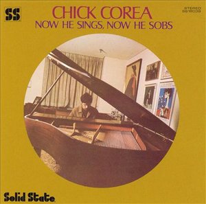 Cover for Chick Corea · Now He Sings, Now He Sobs (CD) [Remastered edition] (2007)