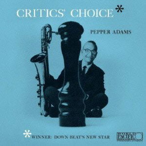 Critics Choice - Pepper Adams - Music - TOSHIBA - 4988006890503 - December 27, 2011