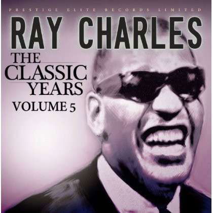 Cover for Ray Charles · The Classic Years Vol. 5 (CD) (2013)