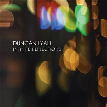 Cover for Lyall Duncan · Infinite Reflections (CD) (2013)