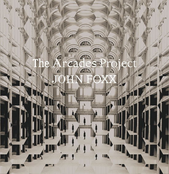 The Arcades Project - John Foxx - Musik - METAMATIC RECORDS - 5060446128503 - 31. marts 2023