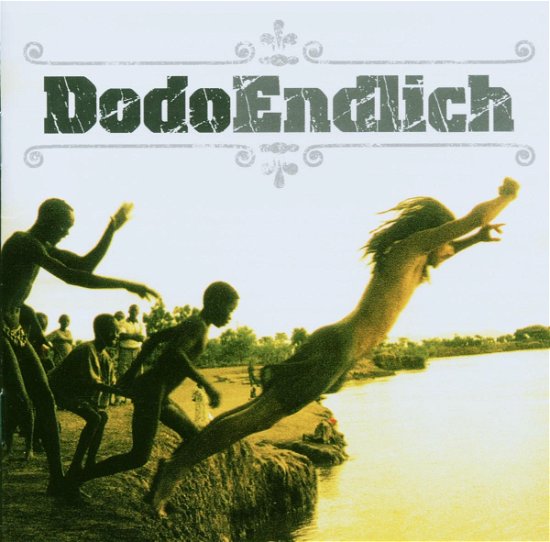 Endlich - Dodo - Muziek - ROOT' - 7640105942503 - 10 november 2006