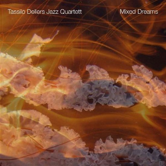 Cover for Tassilo Dellers · Mixed Dreams (CD) (2014)