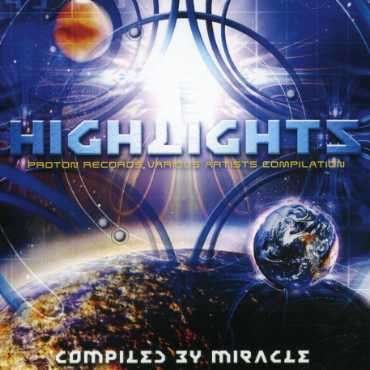Highlights by Miracle - Various Artists - Musiikki - Proton Records - 7898906267503 - perjantai 17. marraskuuta 2006