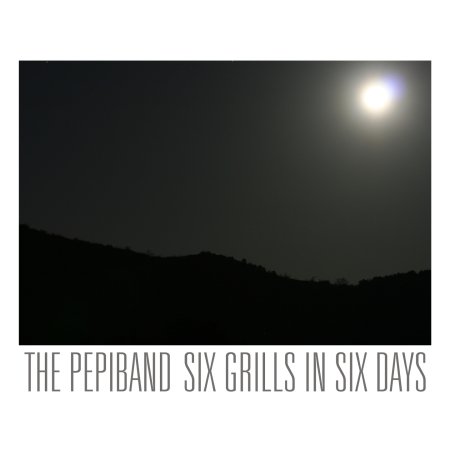 Cover for Pepiband · Six Grills in Six Days (CD)