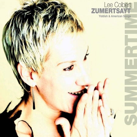 Cover for Colbert Lee · Zumertsayt - Yiddish &amp; American Songs (CD) (2005)