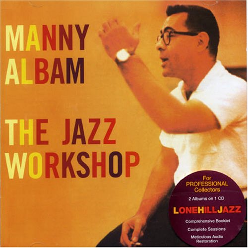 The Jazz Workshop - Manny Albam - Muziek - LONE HILL JAZZ - 8436019582503 - 26 juni 2006