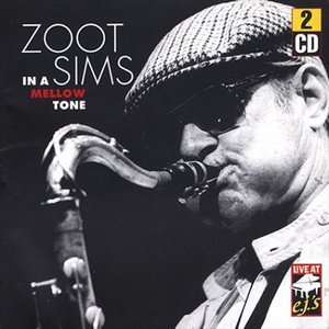 In a Mellow Tone - Zoot Sims - Musikk - LIVE AT THE E.J.'S - 8712177025503 - 18. februar 2010