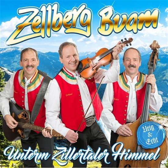 Cover for Zellberg Buam · Unterm Zillertaler Himmel (CD) (2018)