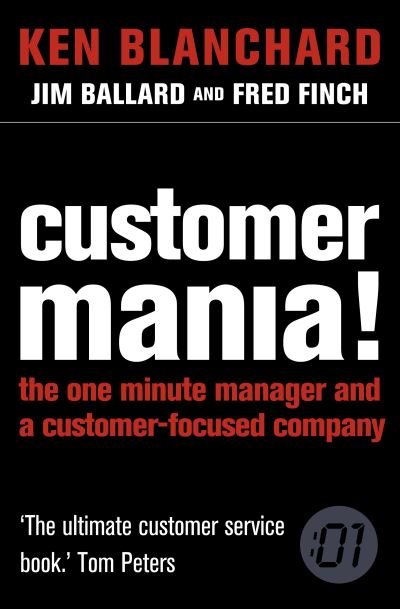 Cover for Ken Blanchard · Customer Mania! (Paperback Book) (2005)