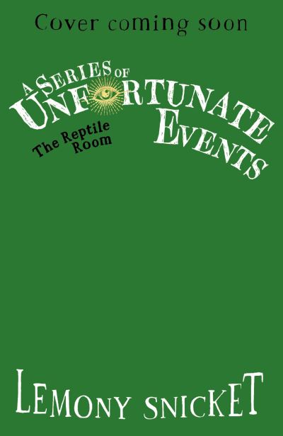 Cover for Lemony Snicket · The Reptile Room - A Series of Unfortunate Events (Pocketbok) (2024)