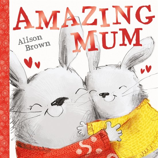 Cover for Alison Brown · Amazing Mum (Board book) (2025)