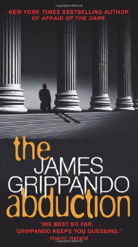 Cover for James Grippando · The Abduction (Paperback Book) [Harper Premium edition] (2011)